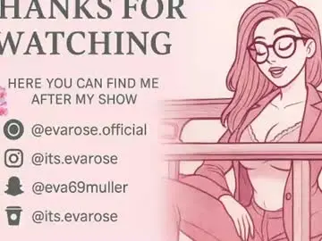 Chaturbate Live Sex of evarose_xo